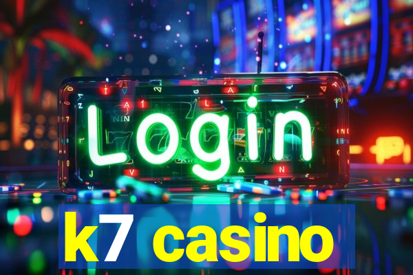 k7 casino